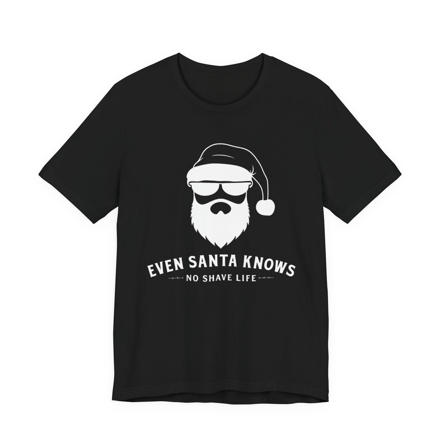Even Santa Knows Black T-Shirt