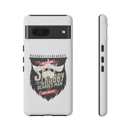 Chubby Bearded & Sexy Man Hard Phone Case