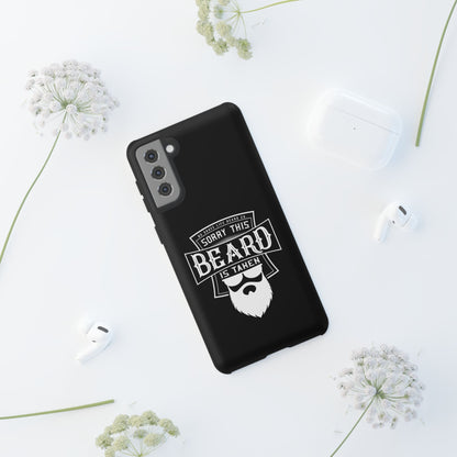 This Beard is Taken Hard Phone Case