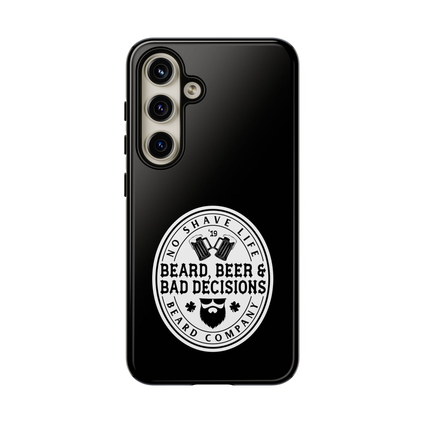 Beard, Beer & Bad Decisions Hard Phone Case