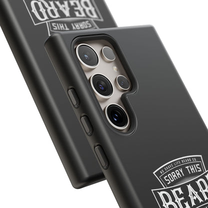 This Beard is Taken Hard Phone Case