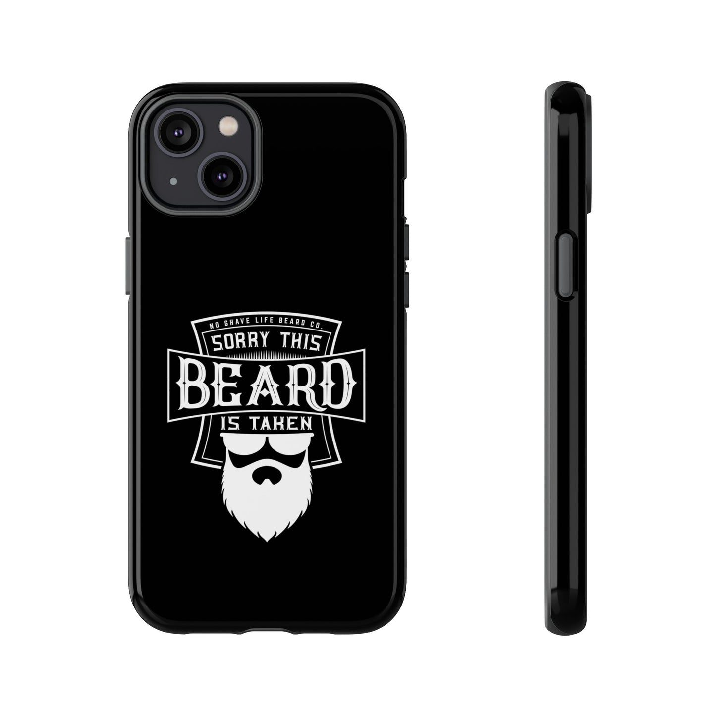 This Beard is Taken Hard Phone Case