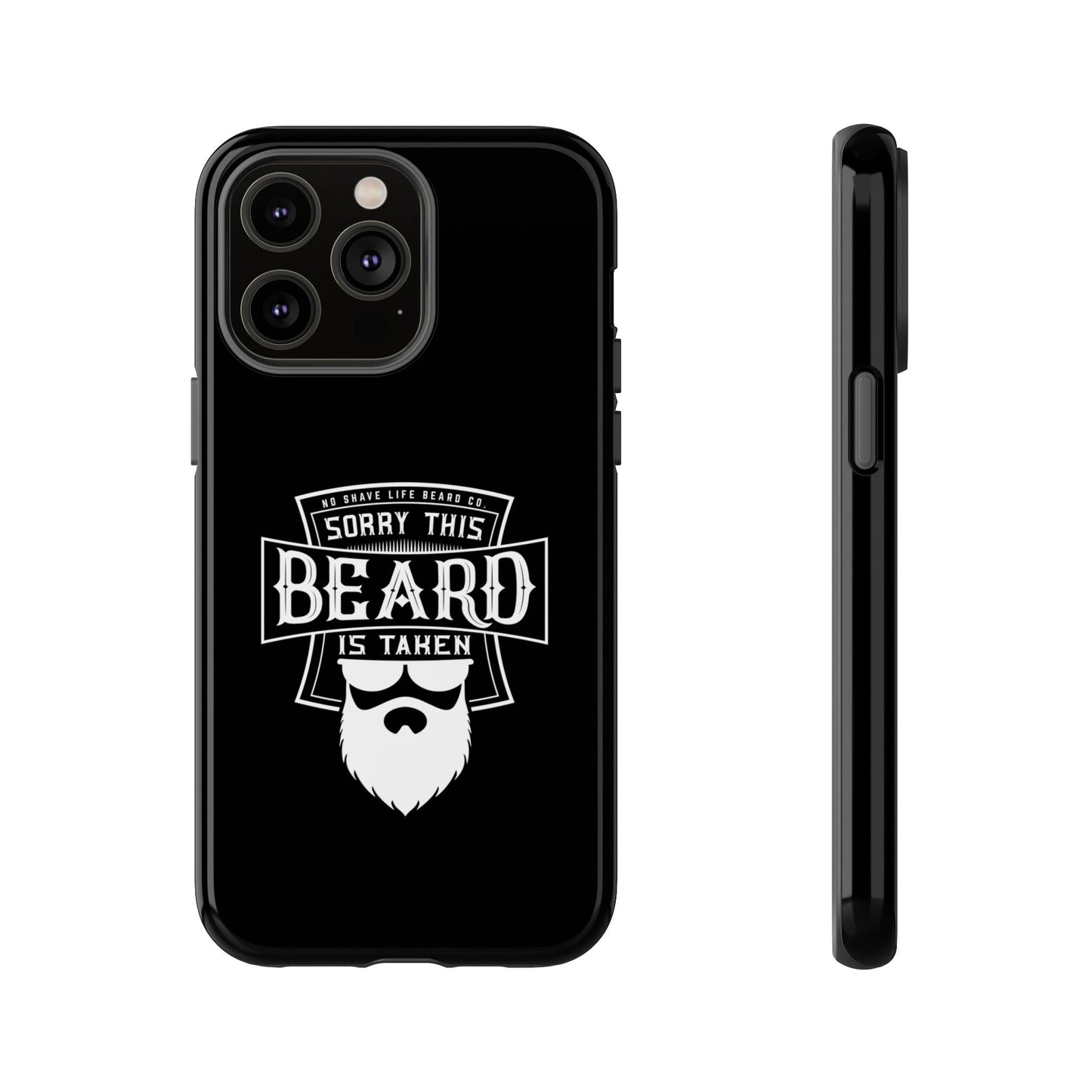 This Beard is Taken Hard Phone Case