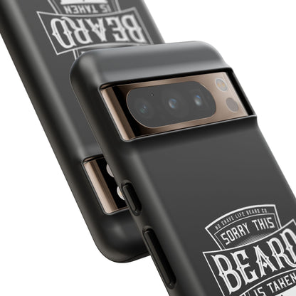 This Beard is Taken Hard Phone Case