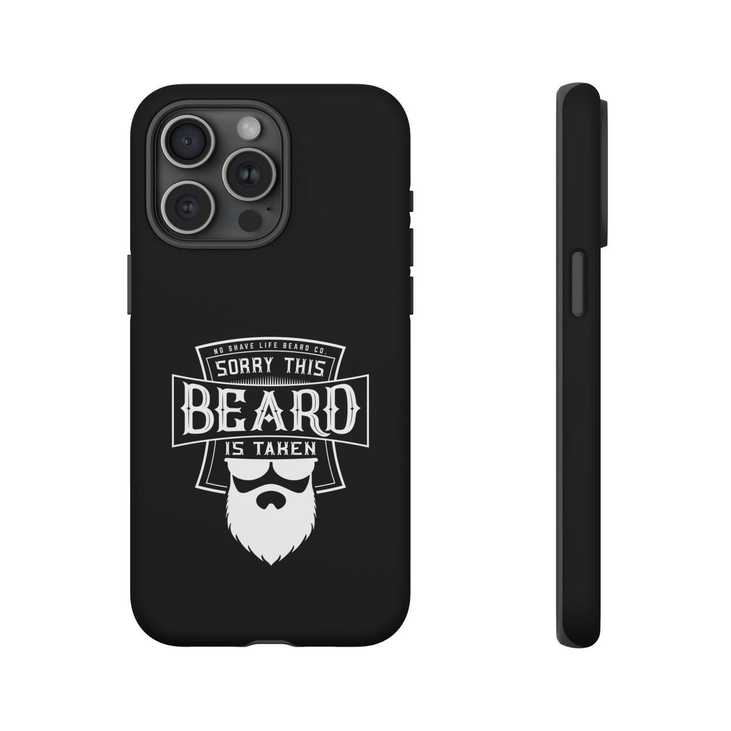 This Beard is Taken Hard Phone Case