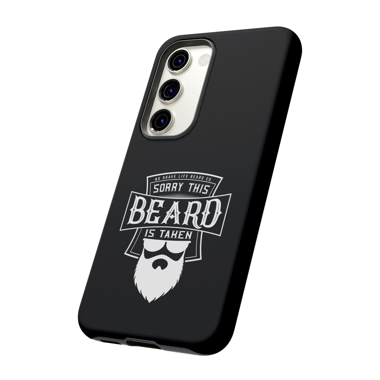 This Beard is Taken Hard Phone Case