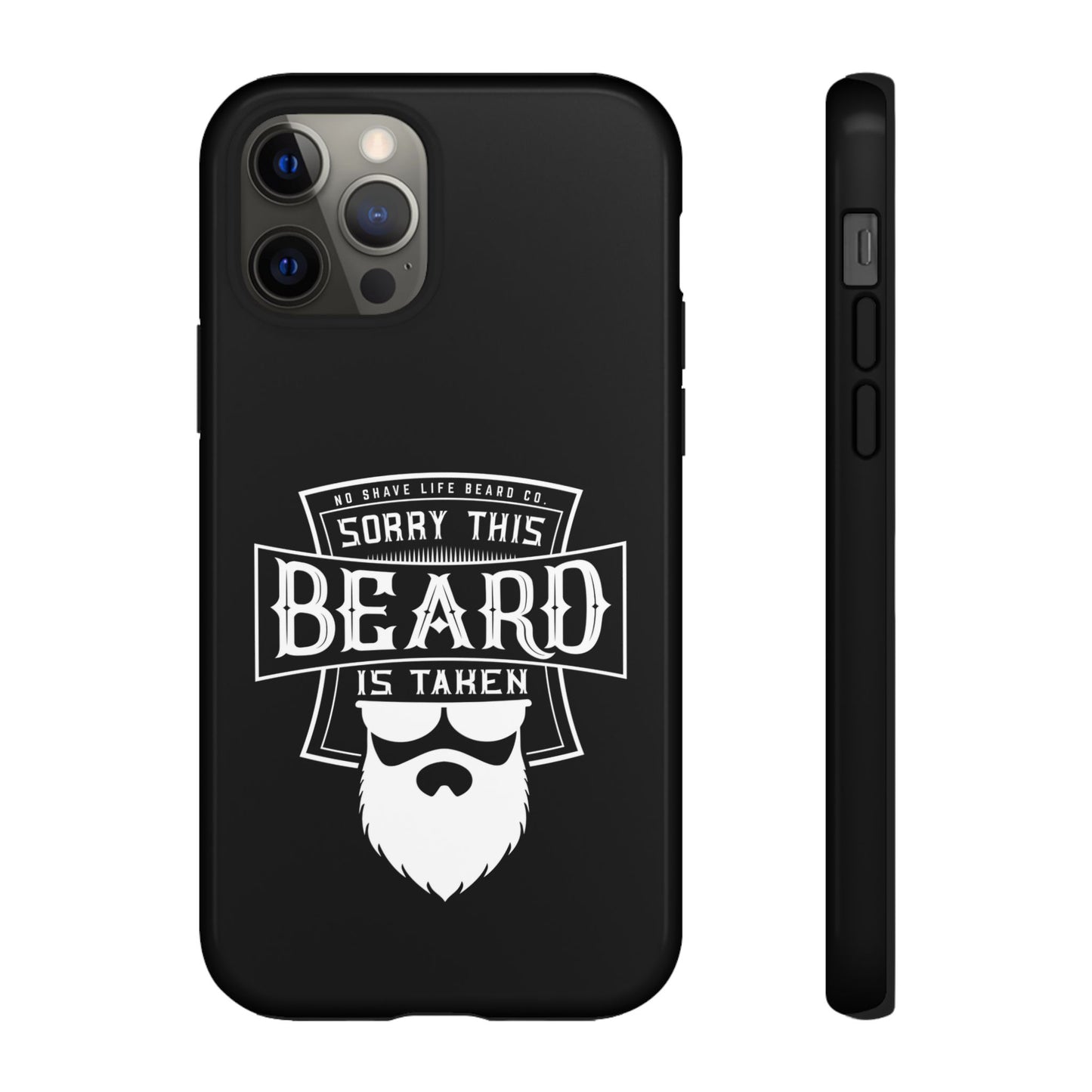 This Beard is Taken Hard Phone Case