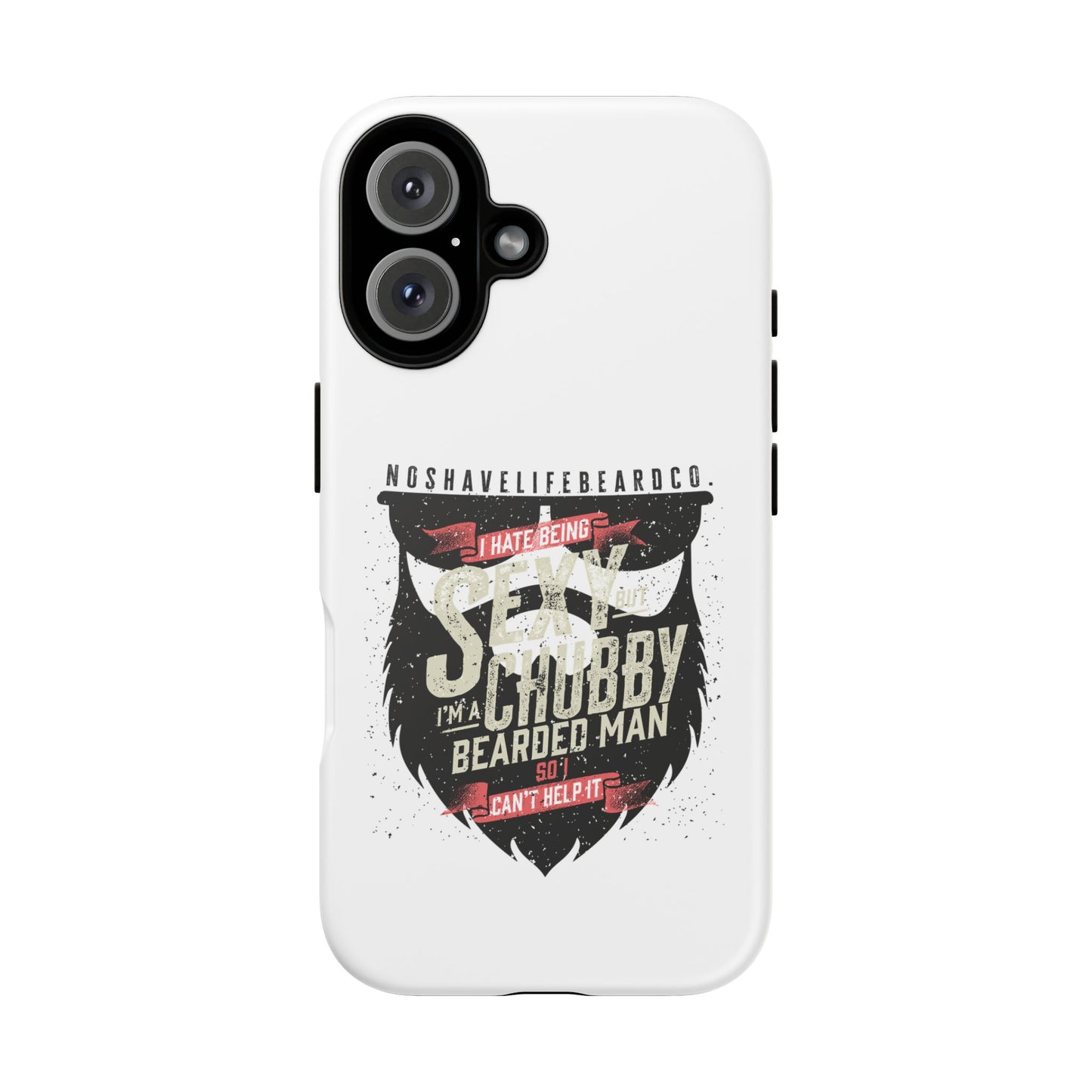 Chubby Bearded & Sexy Man Hard Phone Case