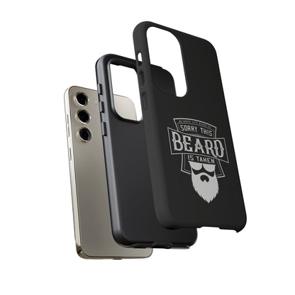 This Beard is Taken Hard Phone Case