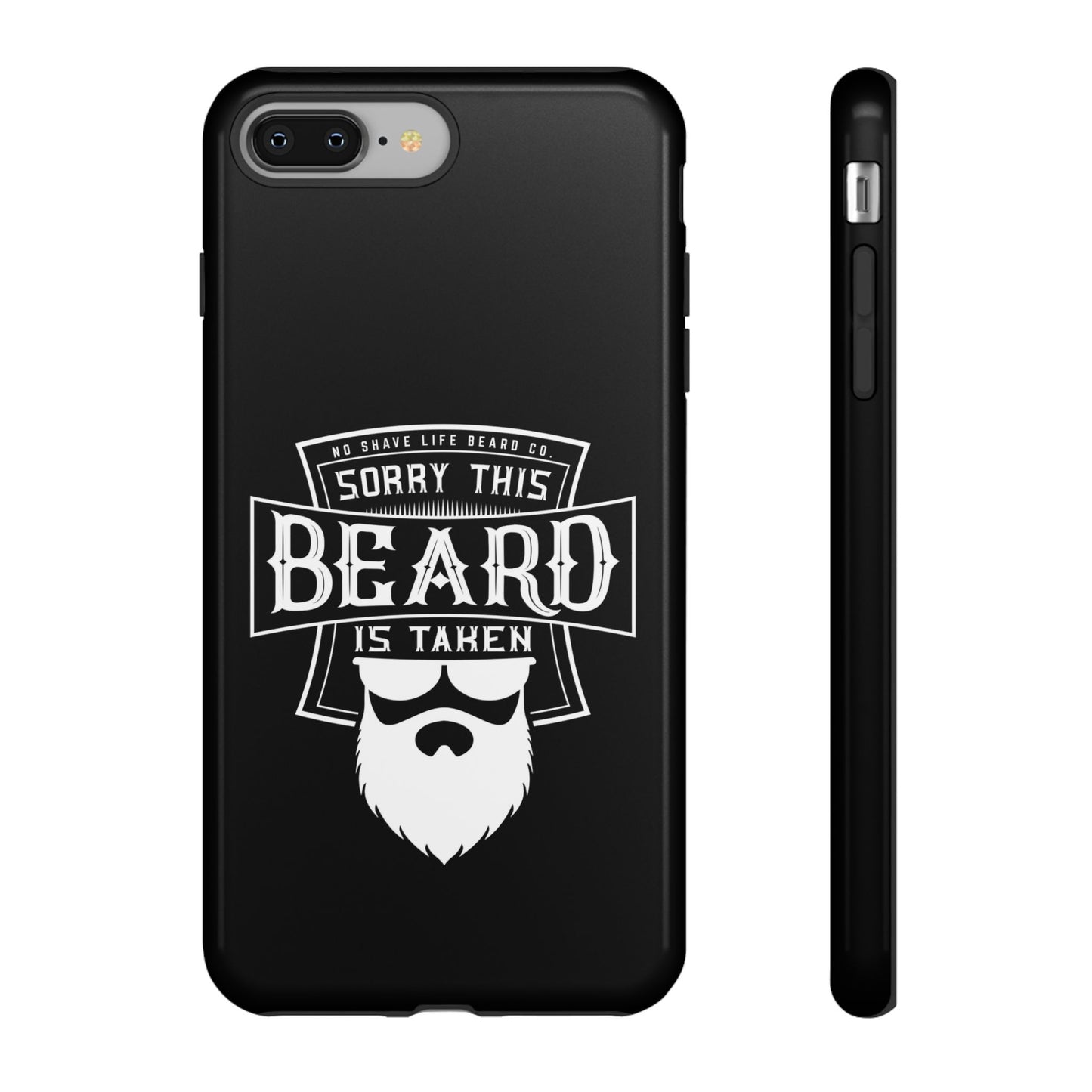 This Beard is Taken Hard Phone Case