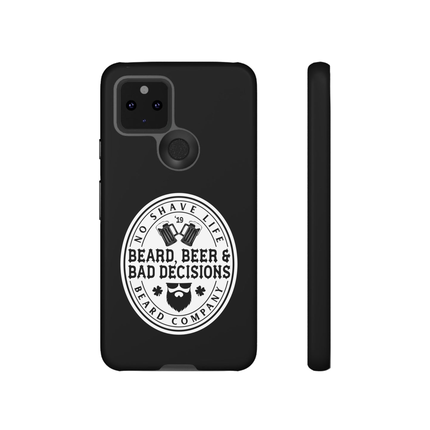 Beard, Beer & Bad Decisions Hard Phone Case