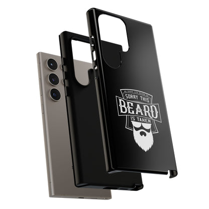 This Beard is Taken Hard Phone Case