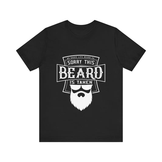 This Beard is Taken Graphic Black T-Shirt