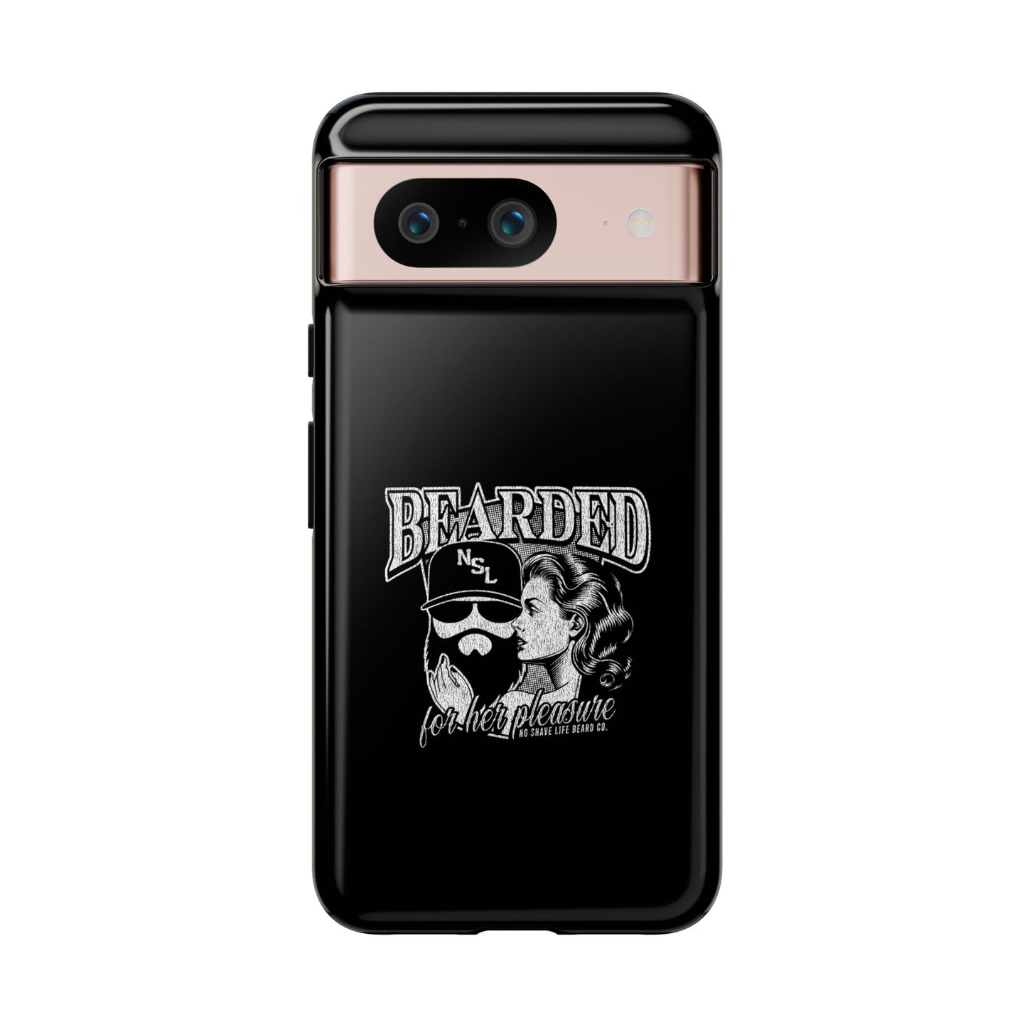 No Shave Life's Bearded For Her Pleasure Hard Phone Case