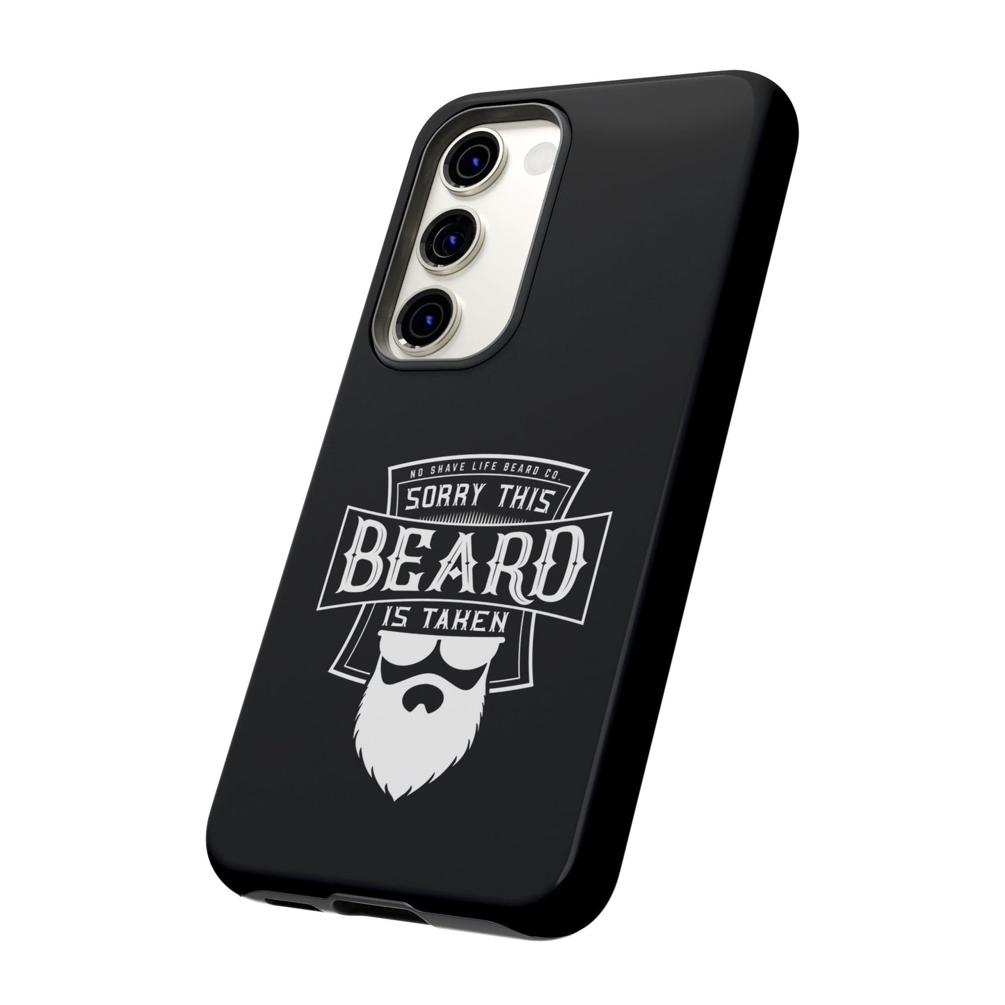 This Beard is Taken Hard Phone Case