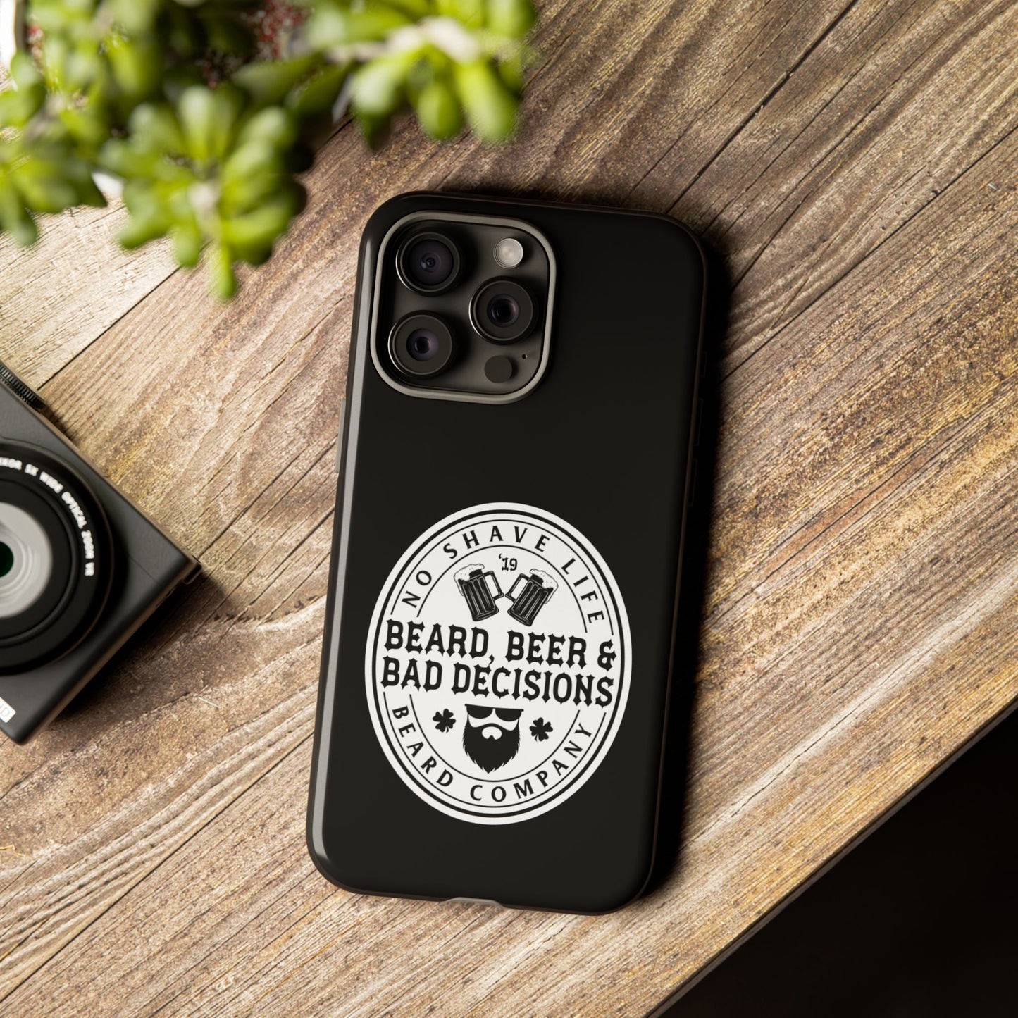 Beard, Beer & Bad Decisions Hard Phone Case