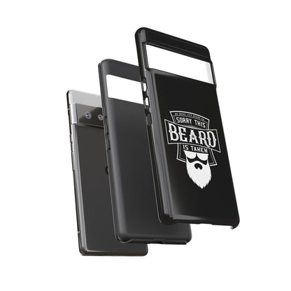 This Beard is Taken Hard Phone Case