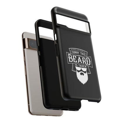 This Beard is Taken Hard Phone Case