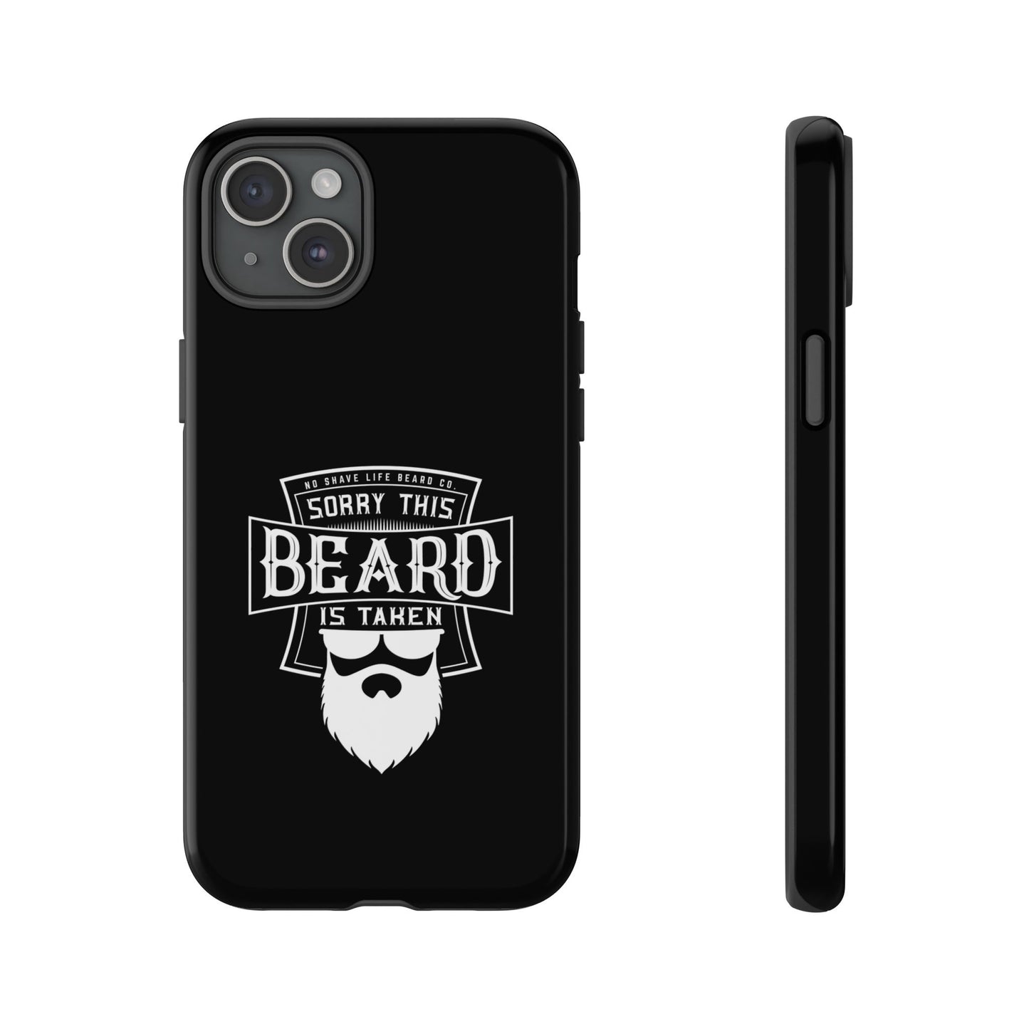 This Beard is Taken Hard Phone Case
