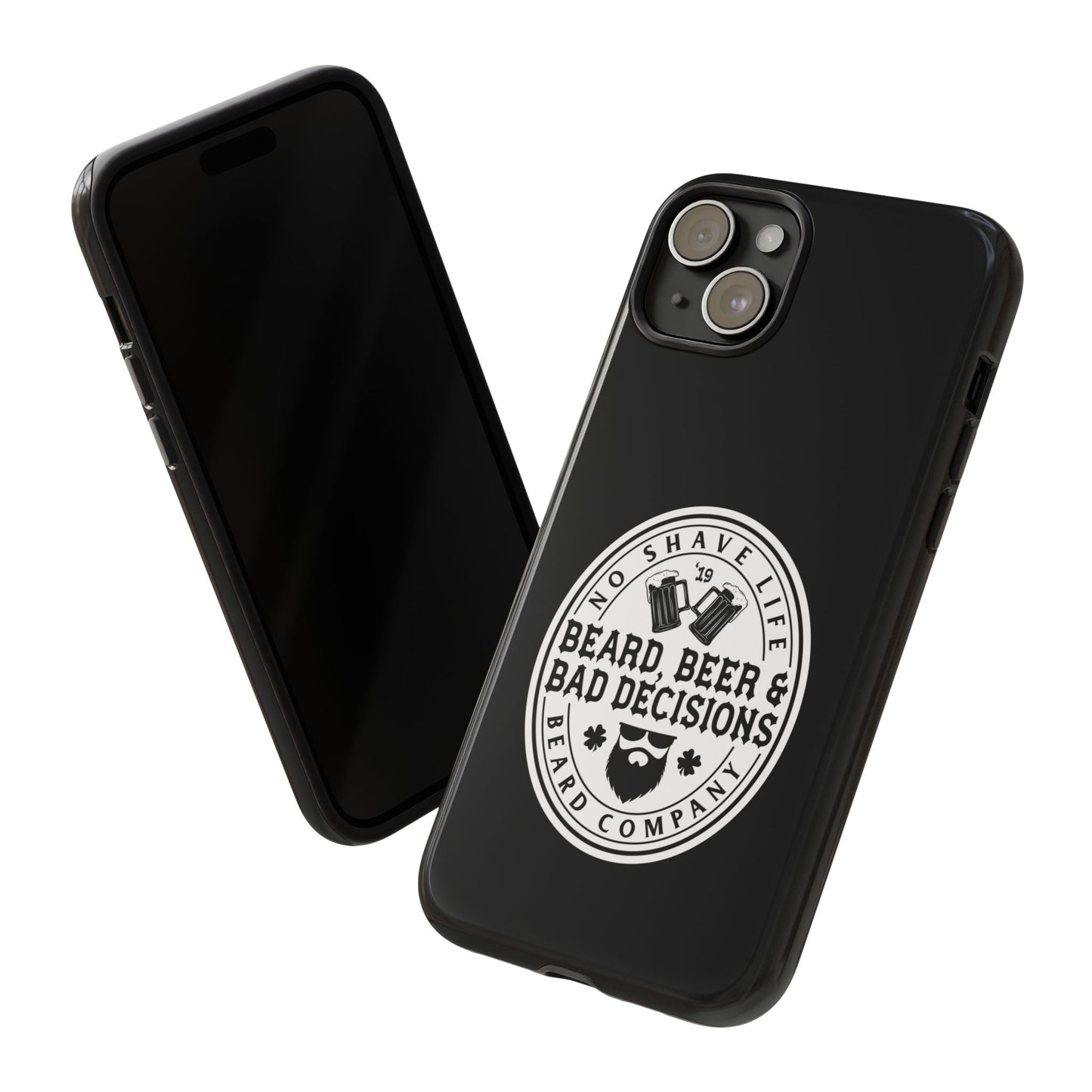 Beard, Beer & Bad Decisions Hard Phone Case