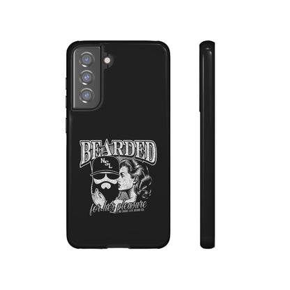 No Shave Life's Bearded For Her Pleasure Hard Phone Case