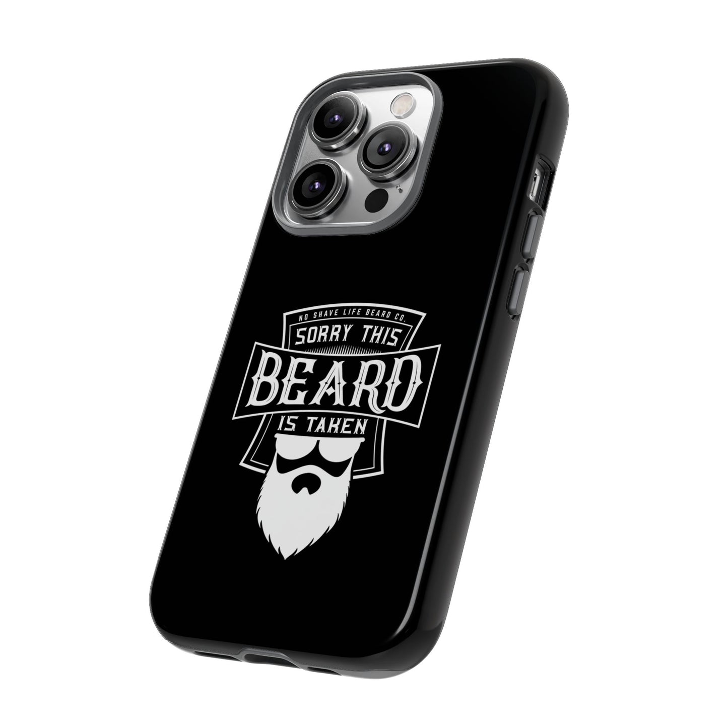 This Beard is Taken Hard Phone Case