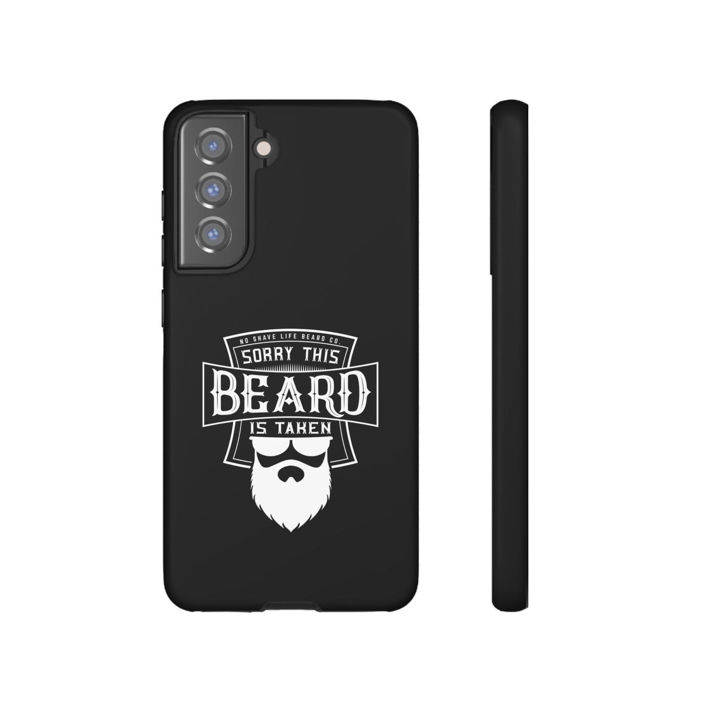 This Beard is Taken Hard Phone Case