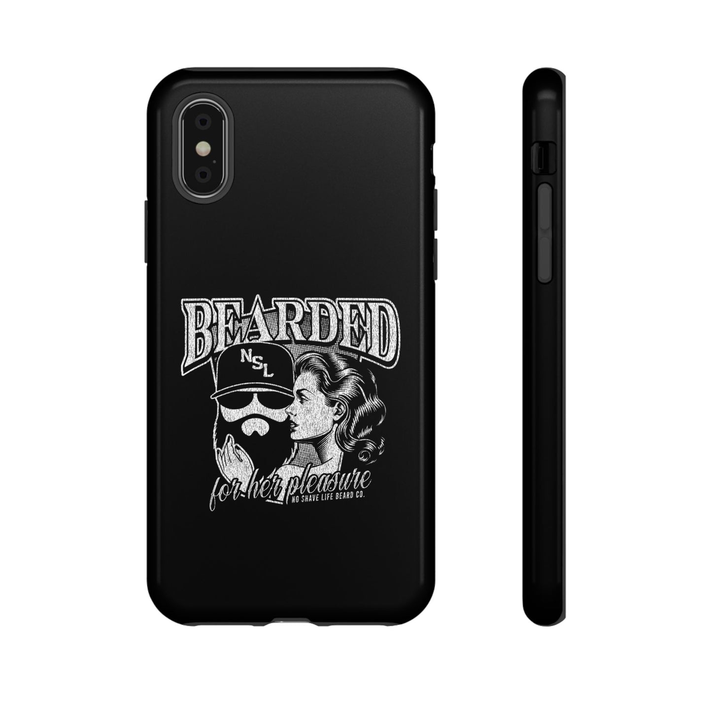 No Shave Life's Bearded For Her Pleasure Hard Phone Case