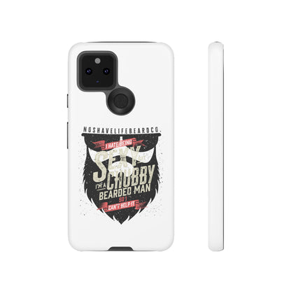 Chubby Bearded & Sexy Man Hard Phone Case