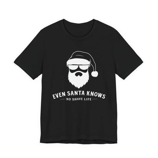 Even Santa Knows Black T-Shirt