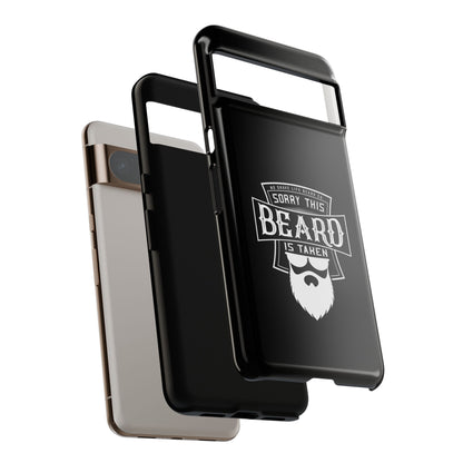 This Beard is Taken Hard Phone Case