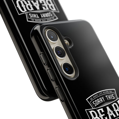 This Beard is Taken Hard Phone Case