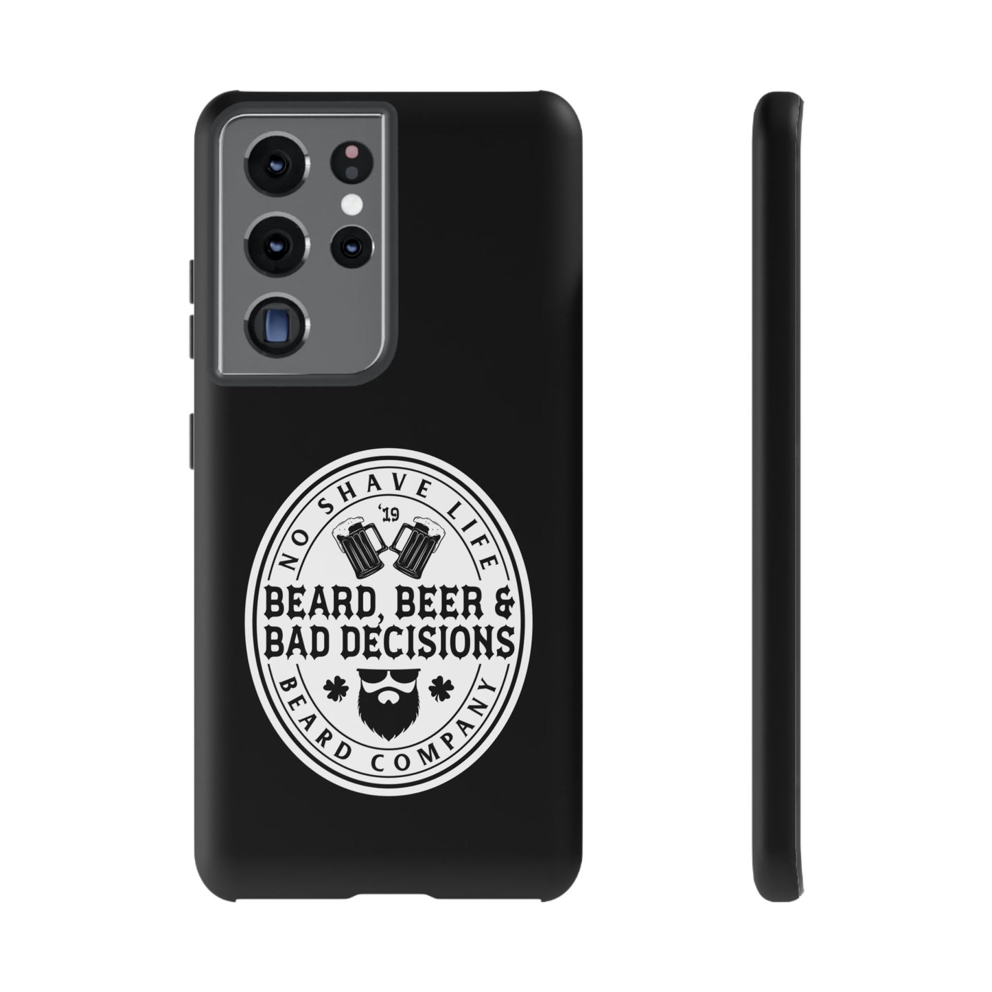 Beard, Beer & Bad Decisions Hard Phone Case