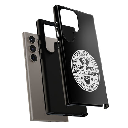 Beard, Beer & Bad Decisions Hard Phone Case