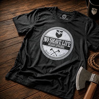 No Shave Life Beard Or Nothing Double Axe Men's T-Shirt