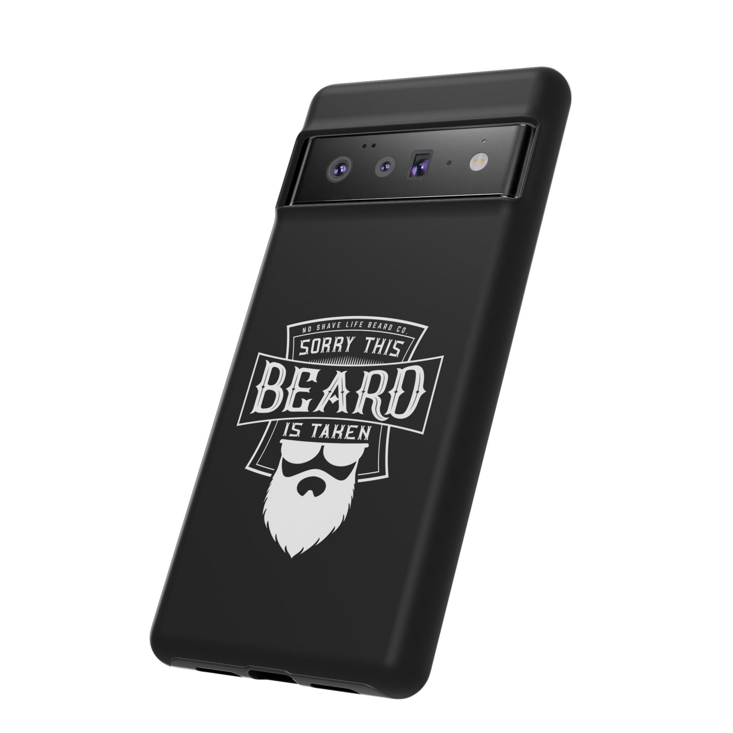 This Beard is Taken Hard Phone Case