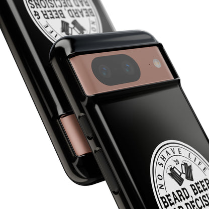 Beard, Beer & Bad Decisions Hard Phone Case