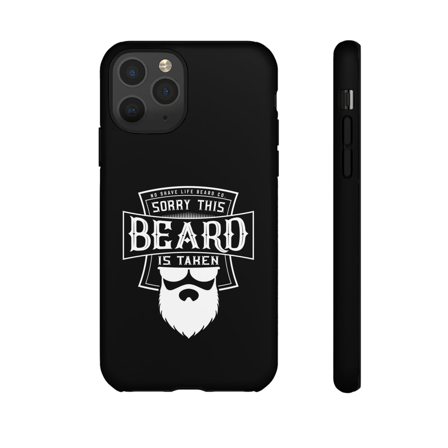 This Beard is Taken Hard Phone Case