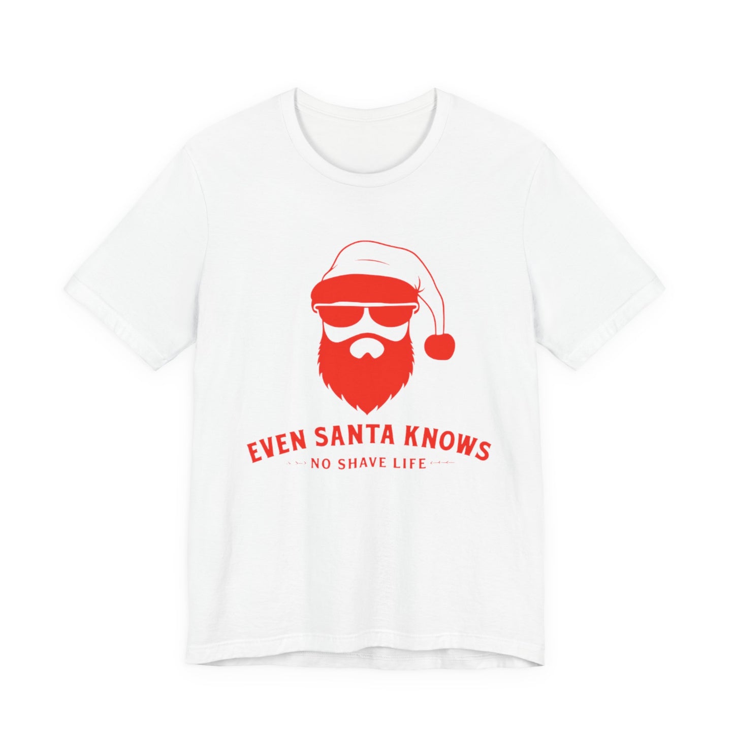 Even Santa Knows White T-Shirt