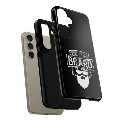 This Beard is Taken Hard Phone Case