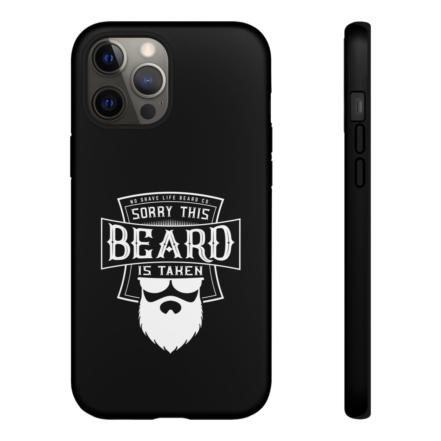 This Beard is Taken Hard Phone Case