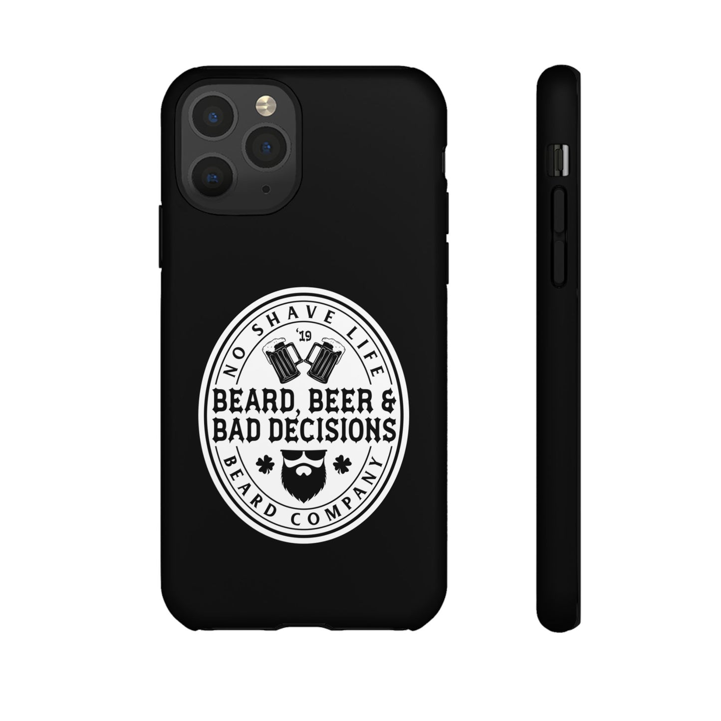 Beard, Beer & Bad Decisions Hard Phone Case