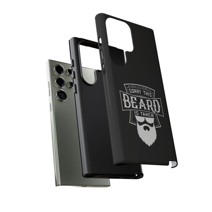 This Beard is Taken Hard Phone Case