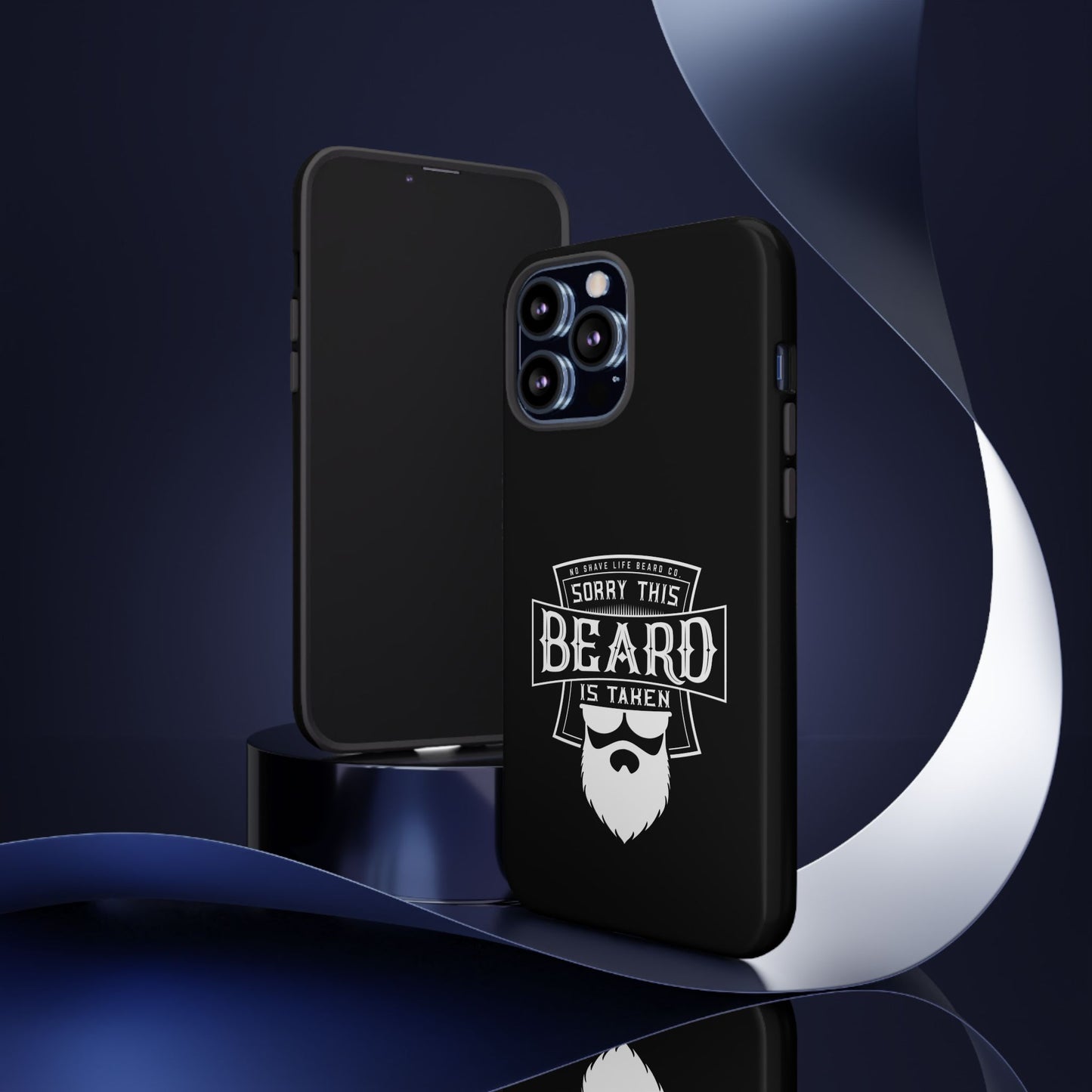 This Beard is Taken Hard Phone Case