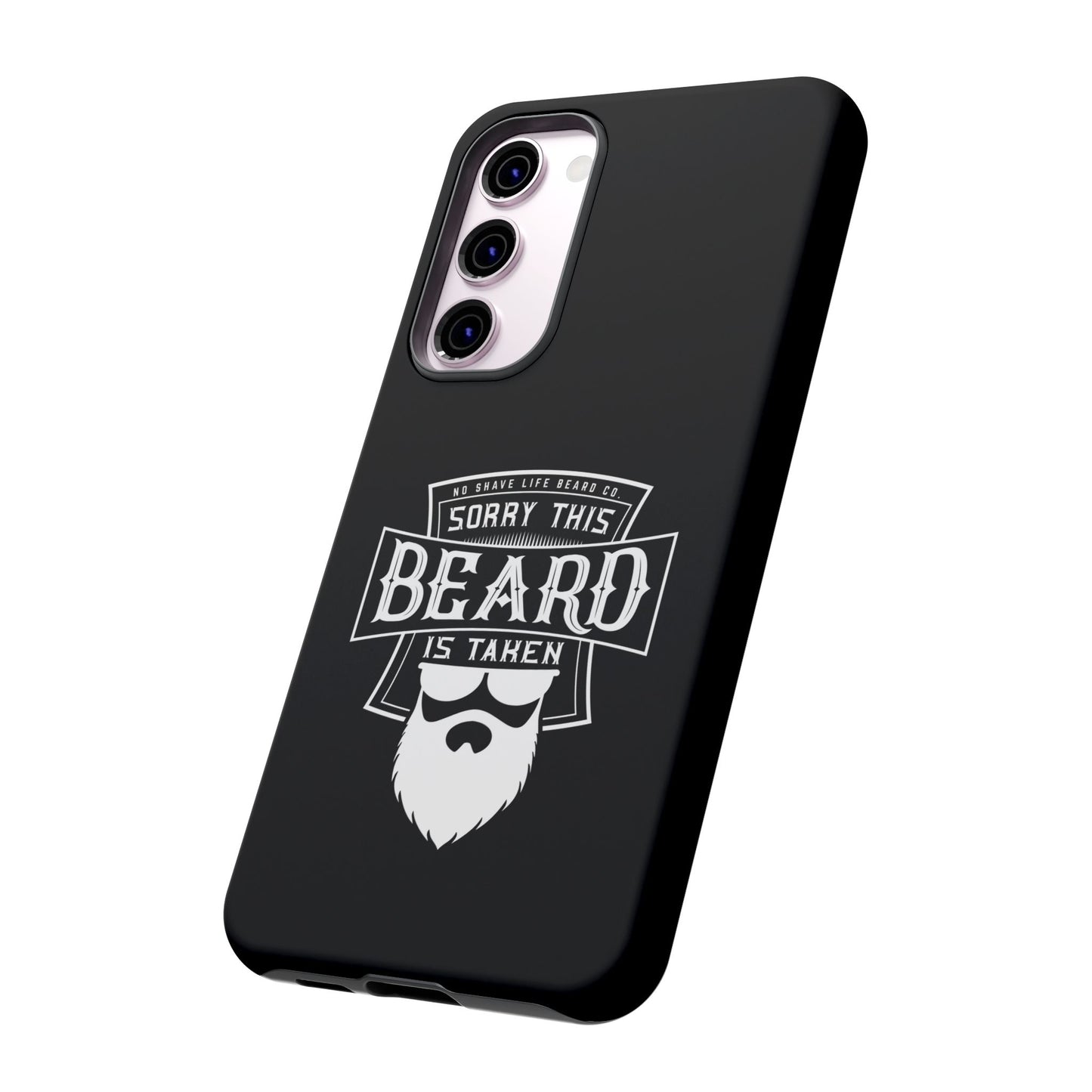 This Beard is Taken Hard Phone Case