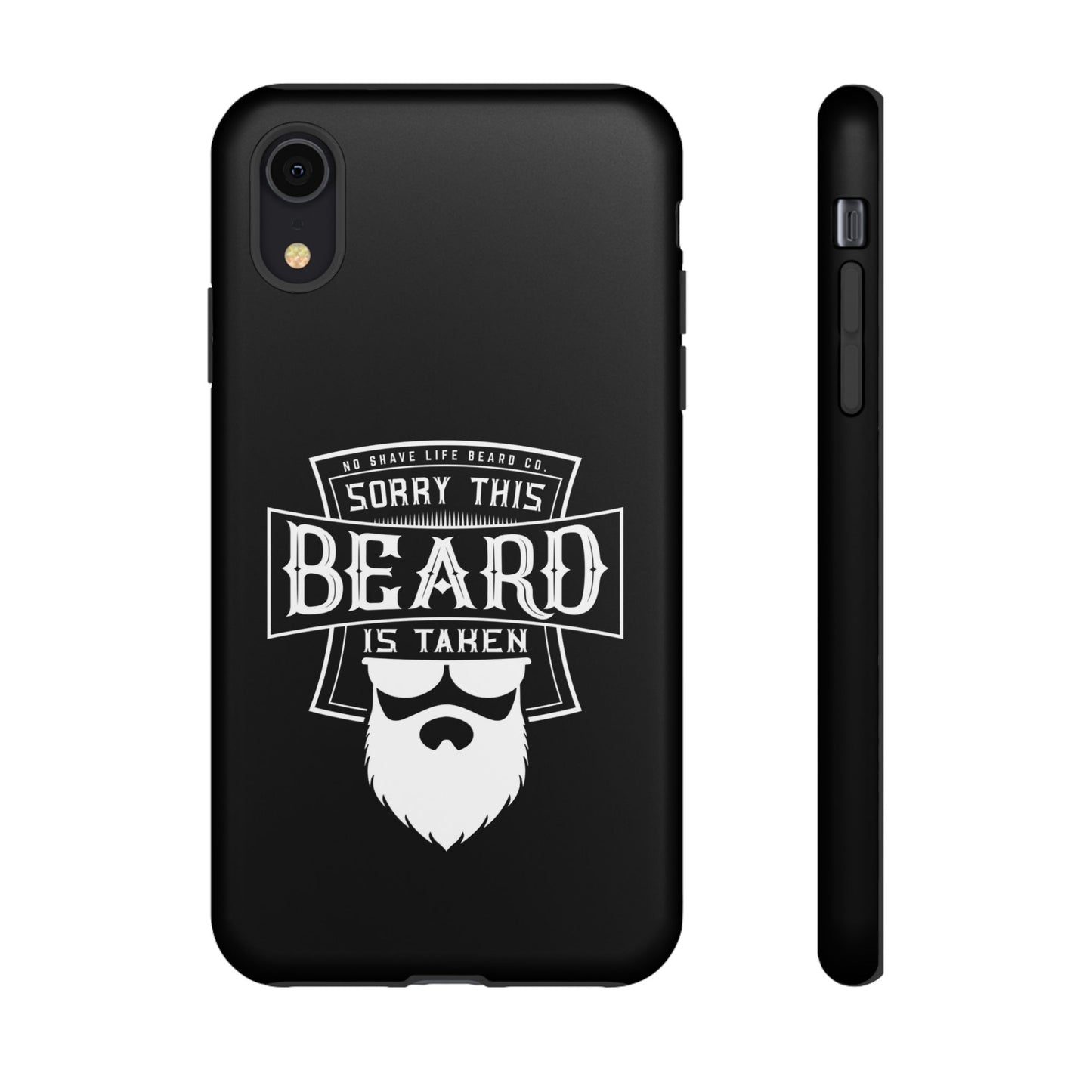 This Beard is Taken Hard Phone Case