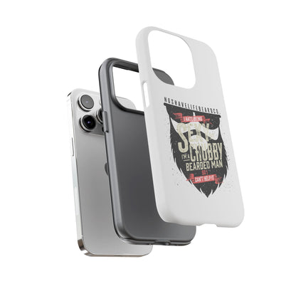 Chubby Bearded & Sexy Man Hard Phone Case