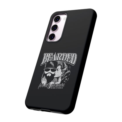 No Shave Life's Bearded For Her Pleasure Hard Phone Case