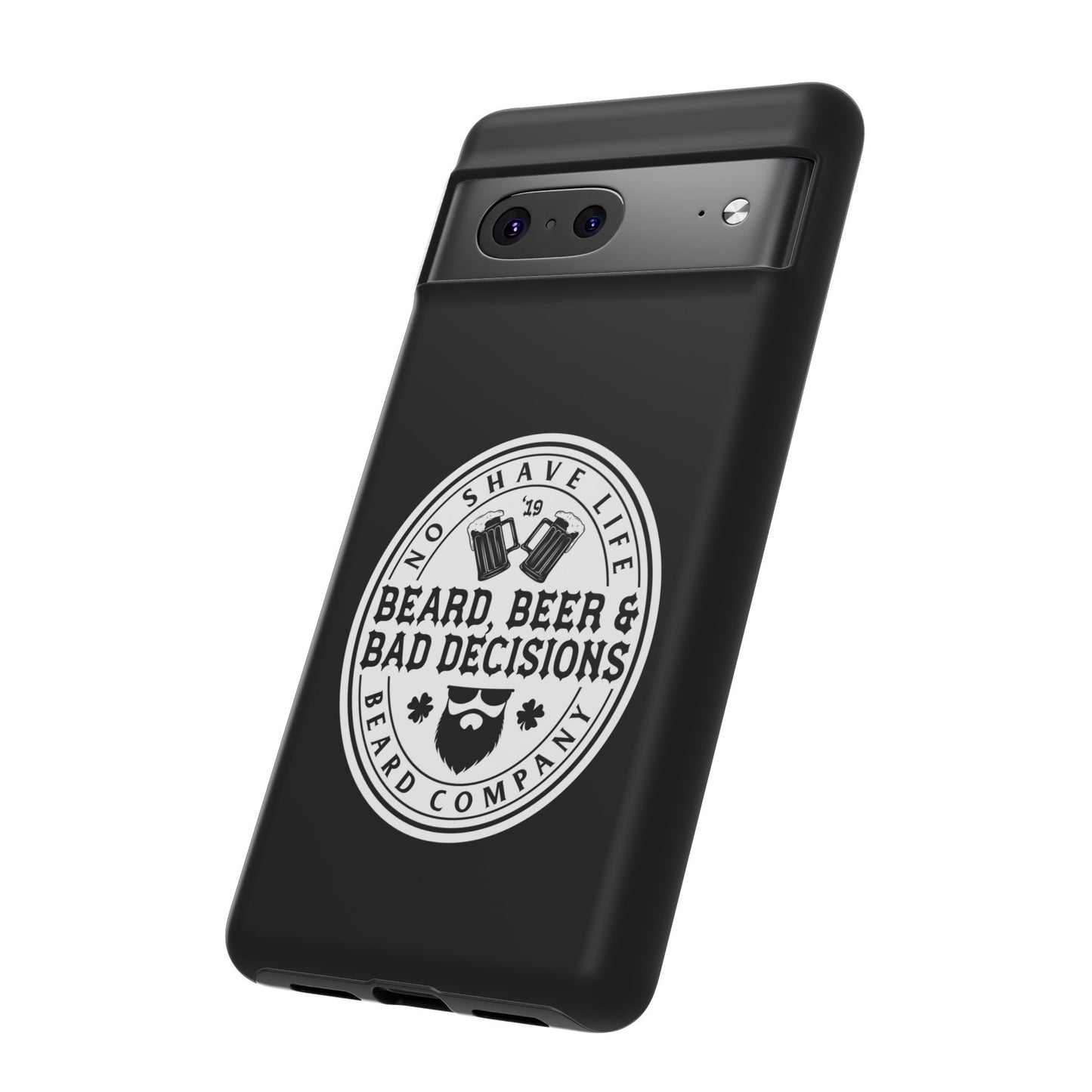 Beard, Beer & Bad Decisions Hard Phone Case