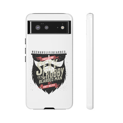 Chubby Bearded & Sexy Man Hard Phone Case